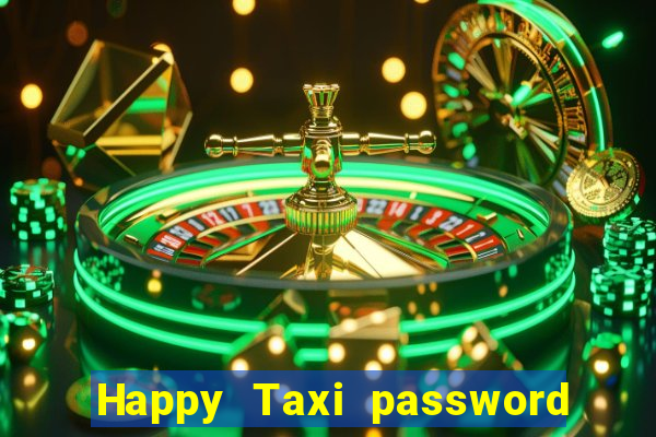 Happy Taxi password road 96 road 96 senha do cofre